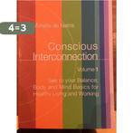 Conscious Interconnection (Engelstalig) 9789082429701, Boeken, Verzenden, Gelezen, Mariëlle de Natris