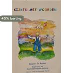 KIJKEN MET WOORDEN 9789080731011 M.Th. Bordes, Boeken, Verzenden, Gelezen, M.Th. Bordes