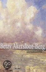 Betzy Akersloot-Berg 1850-1922 9789051942033 B. Bell, Verzenden, Gelezen, B. Bell