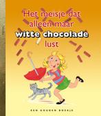 Het meisje dat alleen maar witte chocolade lust / Een gouden, Verzenden, Zo goed als nieuw
