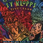 cd - Sy Klopps Blues Band - Old Blue Eye Is Back, Verzenden, Zo goed als nieuw