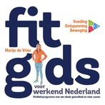 Fitgids voor werkend Nederland 9789079142194 Marije de Vries, Verzenden, Gelezen, Marije de Vries