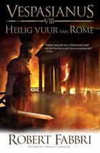 9789045215365 Vespasianus 8 -   Heilig vuur van Rome, Nieuw, Robert Fabbri, Verzenden