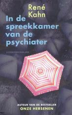 In de spreekkamer van de psychiater 9789460032066 Rene Kahn, Verzenden, Gelezen, Rene Kahn