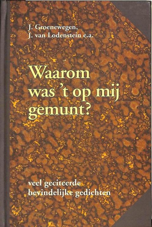 Waarom was t op mij gemunt? 9789033112553 J. Groenewegen, Boeken, Godsdienst en Theologie, Gelezen, Verzenden