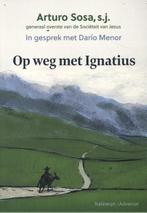 Op weg met Ignatius 9789085286325 Arturo Sosa, Boeken, Verzenden, Gelezen, Arturo Sosa