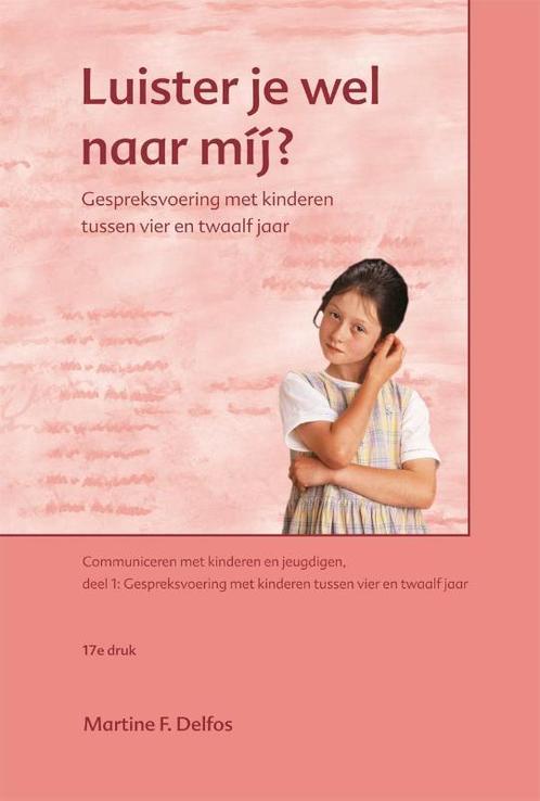 Luister je wel naar mij? / Communiceren met kinderen en, Boeken, Studieboeken en Cursussen, Gelezen, Verzenden