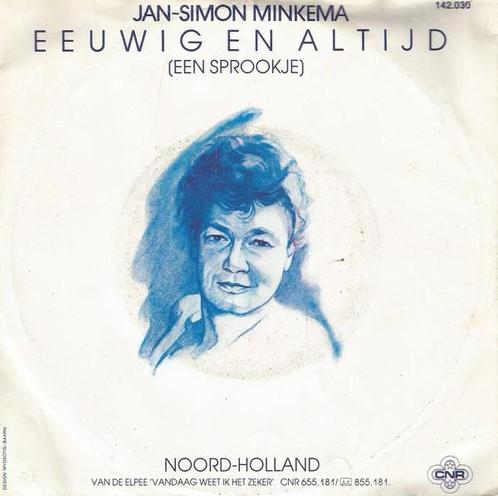 vinyl single 7 inch - Jan-Simon Minkema - Eeuwig En Altij..., Cd's en Dvd's, Vinyl Singles, Zo goed als nieuw, Verzenden
