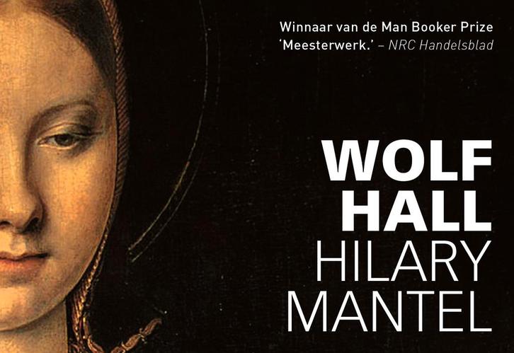 Wolf Hall / Tudor trilogie / 1 9789049806798 Hilary Mantel, Boeken, Romans, Zo goed als nieuw, Verzenden
