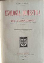 Dott. R. Sernagiotto - Enologia domestica / I cereale dai, Antiek en Kunst