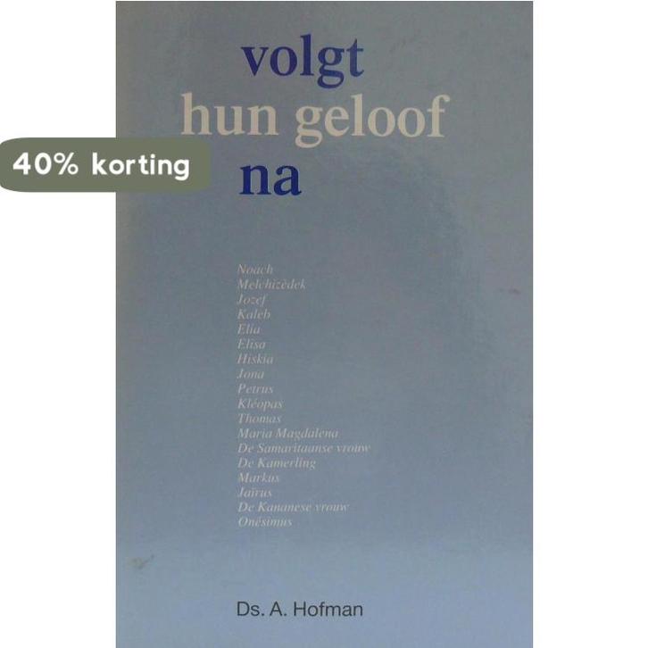 Volgt hun geloof na 9789033602979 Hofman, Boeken, Overige Boeken, Gelezen, Verzenden