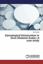 Genealogical Koineisation in Oran Dialectal Arabic: A case, Zo goed als nieuw, Labed Zohra, Verzenden