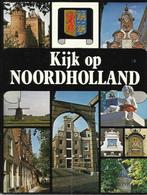 Noord-Holland kijk op Nederland 9789010015556, Boeken, Gelezen, Verzenden