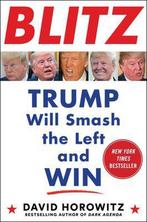 Blitz: Trump Will Smash the Left and Win 9781630061388, Verzenden, Zo goed als nieuw, David Horowitz