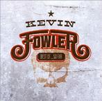 Kevin Fowler - Best Of So Far, Ophalen of Verzenden, Gebruikt