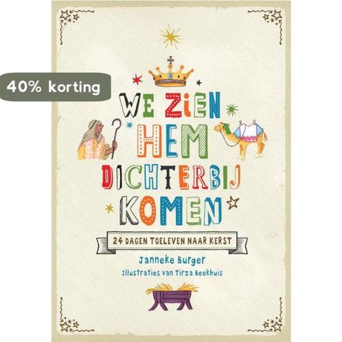 We zien hem dichterbij komen 9789491844249 Janneke Burger, Boeken, Politiek en Maatschappij, Gelezen, Verzenden