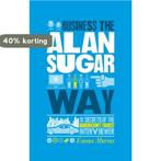Business The Sir Alan Sugar Way 9781907312441 Emma Murray, Verzenden, Zo goed als nieuw, Emma Murray