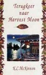 Terugkeer naar Harvest Moon 9789041007285 K.C. McKinnon, Boeken, Verzenden, Gelezen, K.C. McKinnon