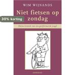 Niet Fietsen Op Zondag 9789057871580 W. Wijnands, Boeken, Verzenden, Zo goed als nieuw, W. Wijnands