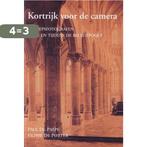 Kortrijk voor de camera 9789461360328 Paul De Paepe, Boeken, Verzenden, Gelezen, Paul De Paepe