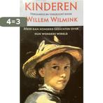 Kinderen 9789053333013 Willem Wilmink, Boeken, Verzenden, Gelezen, Willem Wilmink