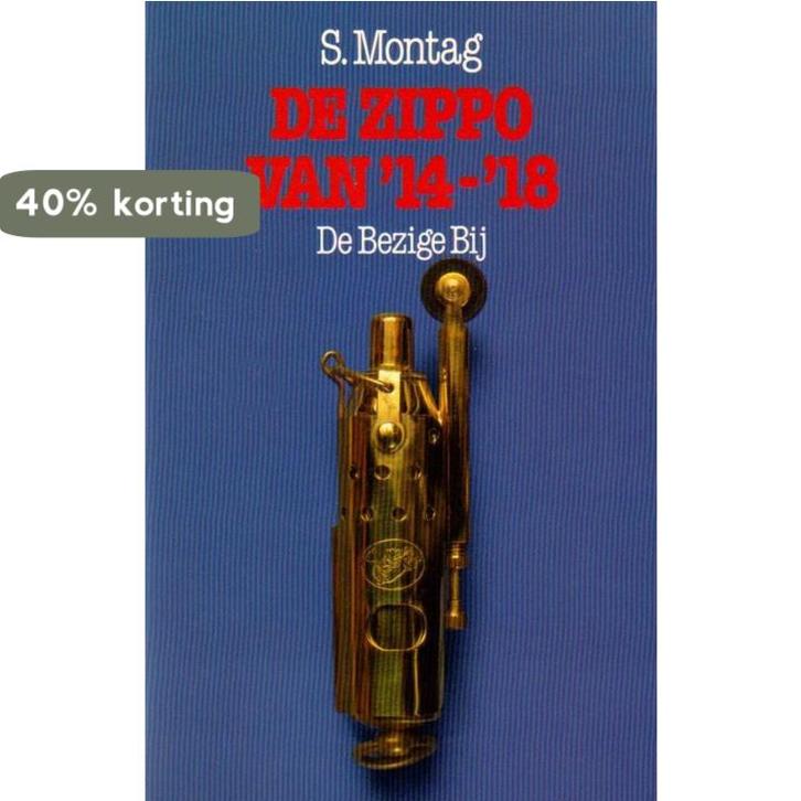 Zippo van 14-18 overpeinzingen 9789023431305 Montag, Boeken, Romans, Zo goed als nieuw, Verzenden