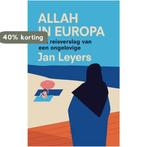 Allah in Europa 9789492478429 Jan Leyers, Boeken, Verzenden, Zo goed als nieuw, Jan Leyers