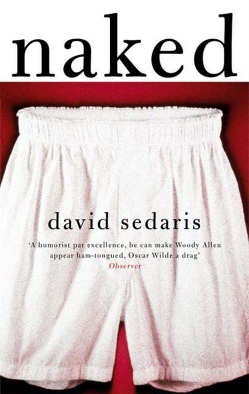 Naked 9780349119779 David Sedaris, Boeken, Taal | Engels, Gelezen, Verzenden