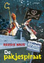 De pakjespiraat / De piraten van hiernaast 9789021675145, Verzenden, Zo goed als nieuw, Reggie Naus