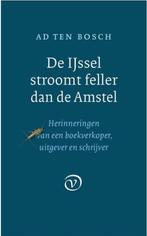 De IJssel stroomt feller dan de Amstel | 9789028290051 | Ad, Boeken, Literatuur, Zo goed als nieuw, Ad ten Bosch