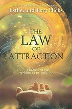The Law Of Attraction: The Basics Of The Teachings Of, Gelezen, Esther Hicks, Jerry Hicks, Verzenden