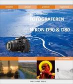 Bewuster en beter fotograferen met de Nikon D90 & D80, Nieuw, Verzenden