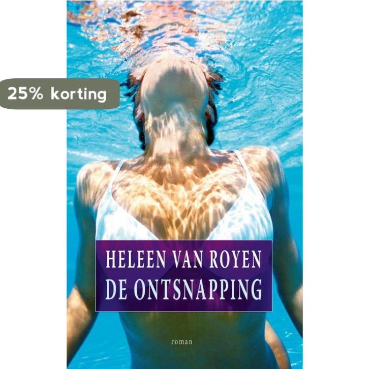 De ontsnapping 9789049950637 Heleen van Royen, Boeken, Romans, Gelezen, Verzenden