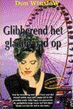 Glibberend het gladde pad op (pocket) 9789044926750, Verzenden, Gelezen, Don Winslow