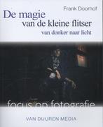 De magie van de kleine flitser / Focus op fotografie, Verzenden, Zo goed als nieuw, Frank Doorhof