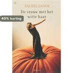 VROUW MET HET WITTE HAAR 9789044319248 R. Zadok, Boeken, Verzenden, Gelezen, R. Zadok