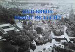 Oud Breda vanuit de lucht 9789072275189, Boeken, Reisgidsen, Gelezen, Verzenden
