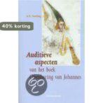 AUDITIEVE ASPECTEN BOEK OPENBARING JOHAN 9789023908821, Boeken, Godsdienst en Theologie, Verzenden, Gelezen, A.G. Soeting