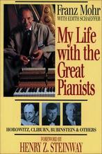 My life with the great pianists by Franz Mohr (Paperback), Gelezen, Franz Mohr, Edith Schaeffer, Verzenden
