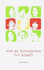 9789075812022 Wat de Surinaamse pot schaft | Tweedehands, Boeken, Diana Dubois, Zo goed als nieuw, Verzenden