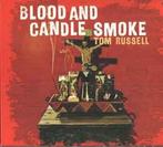 cd digi - Tom Russell - Blood And Candle Smoke, Verzenden, Zo goed als nieuw