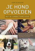 Je hond opvoeden met de connectiemethode 9789044750737, Verzenden, Gelezen, Geert De Bolster