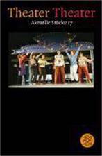 Theater Theater. Aktuelle Stücke 17 9783596177189, Boeken, Verzenden, Gelezen