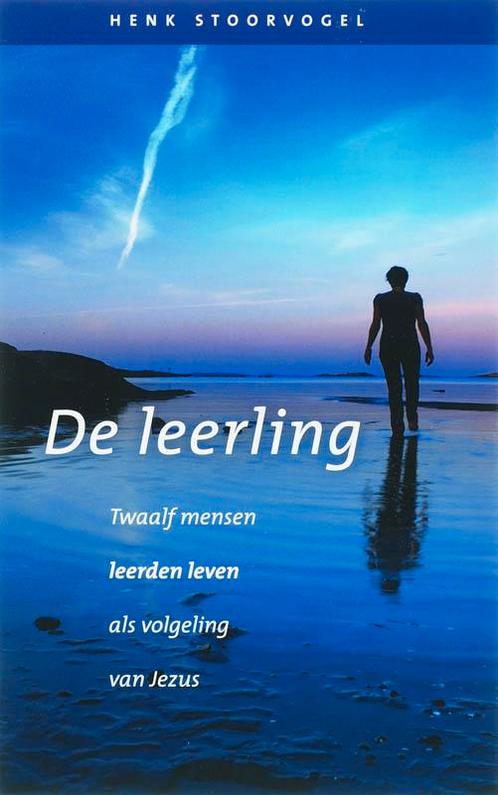 De Leerling 9789029718523 Henk Stoorvogel, Boeken, Godsdienst en Theologie, Gelezen, Verzenden