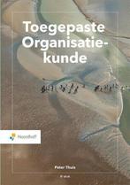Toegepaste Organisatiekunde | 9789001738495, Boeken, Studieboeken en Cursussen, Nieuw, Verzenden