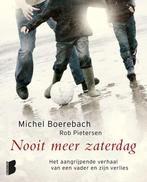 Nooit meer zaterdag 9789022553978 Rob Pietersen, Verzenden, Zo goed als nieuw, Rob Pietersen