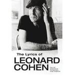 The lyrics of Leonard Cohen 9781847728029 Leonard Cohen, Boeken, Verzenden, Gelezen, Leonard Cohen