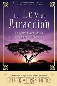 La Ley de AtracciA3n: Conceptos BAsicos de Las EnseAanzas de, Boeken, Esoterie en Spiritualiteit, Zo goed als nieuw, Verzenden