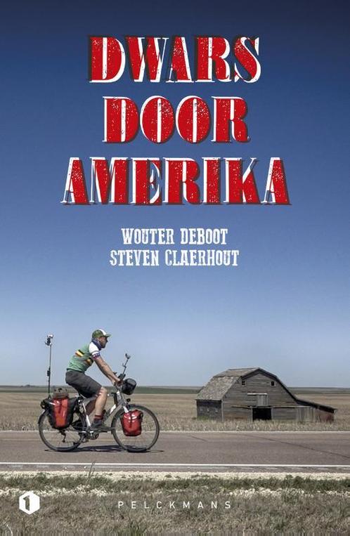 Dwars door Amerika 9789463103183 Steven Claerhout, Boeken, Politiek en Maatschappij, Gelezen, Verzenden