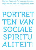 Portretten van sociale spiritualiteit 9789089722171, Verzenden, Zo goed als nieuw